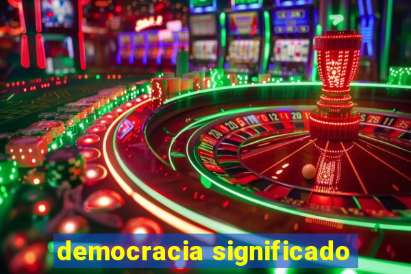 democracia significado